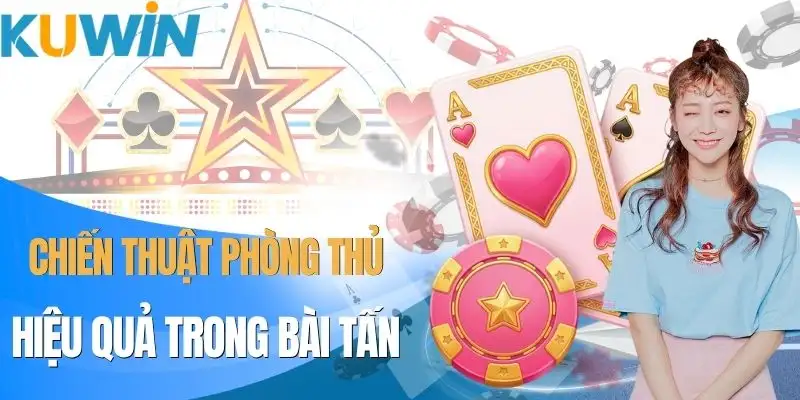 Bài Tấn - Luật Chơi Chuẩn Cùng Kinh Nghiệm Đánh Hiệu Quả - Xo77