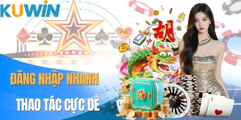 Đăng Nhập KUWIN Đơn Giản Chỉ Với 3 Bước Trên Mọi Thiết Bị - Xo77