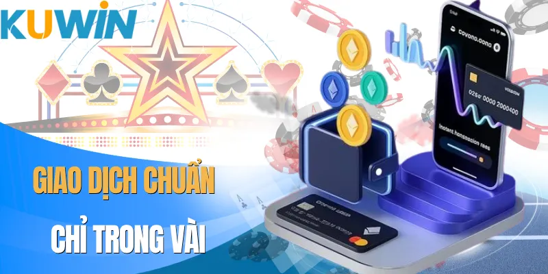 Nạp Tiền Kuwin Nhanh | Hướng Dẫn Gửi Tiền Chỉ Trong Vài Phút - Xo77