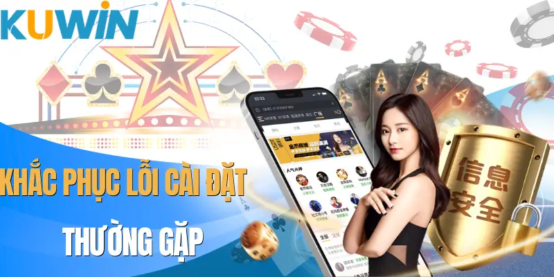 Tải App KUWIN - Hoàn Tất Cài Đặt Trong Chưa Đến 1 Phút - Xo77